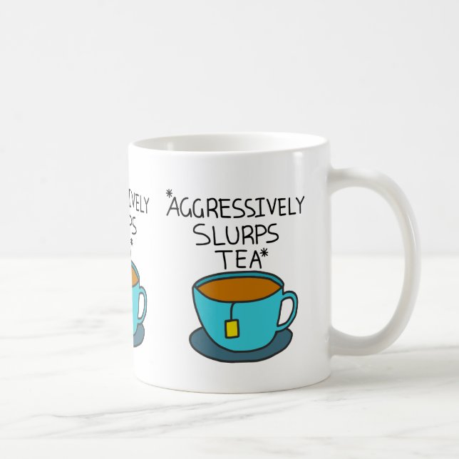 Aggressively Slurps Tea Mug (Right)