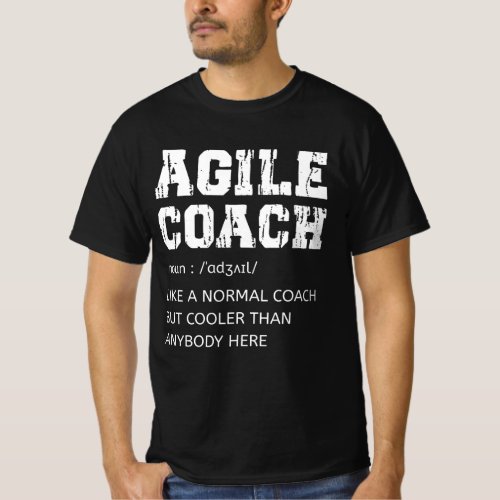 Agile Coach definition For someone improving Agile T_Shirt