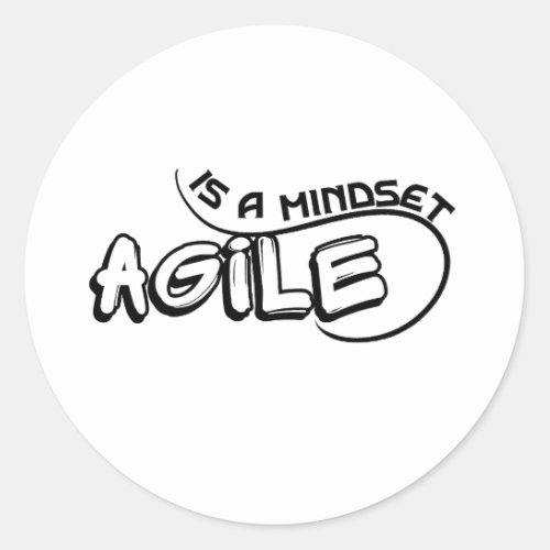 Agile is a mindset classic round sticker