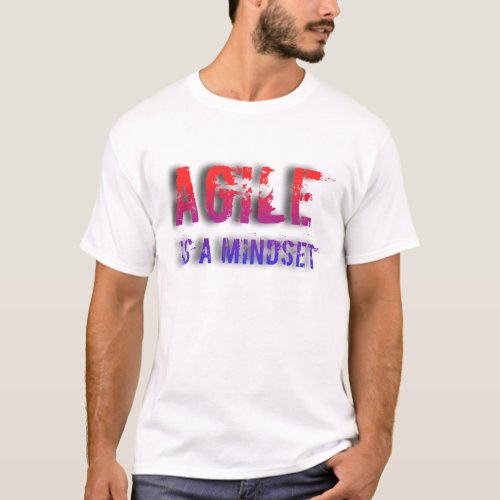 Agile is a mindset  T_Shirt