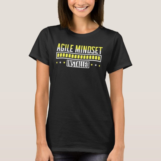 Agile Mindset Installed Agile project management   T-Shirt (Front)