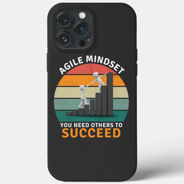 Agile mindset You Need Others To Succeed, Teamwork Case-Mate iPhone Case (Back)