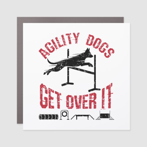 Agility Dogs Get Over It Car Magnet