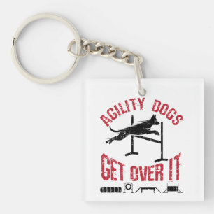 Agility Dogs Get Over It Keychain