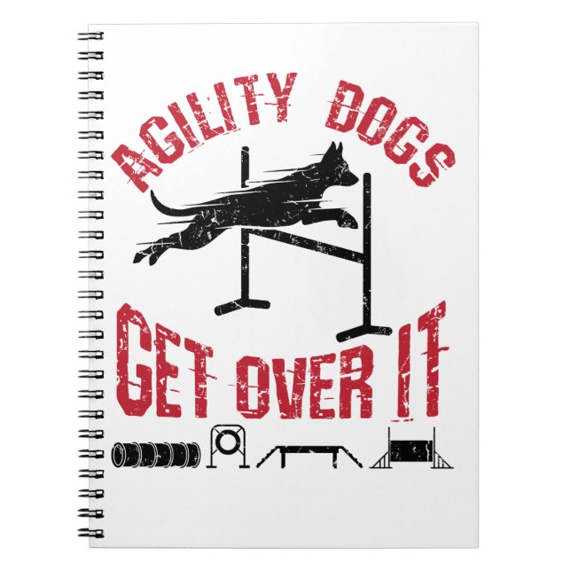Agility Dogs Get Over It Notebook (Front)