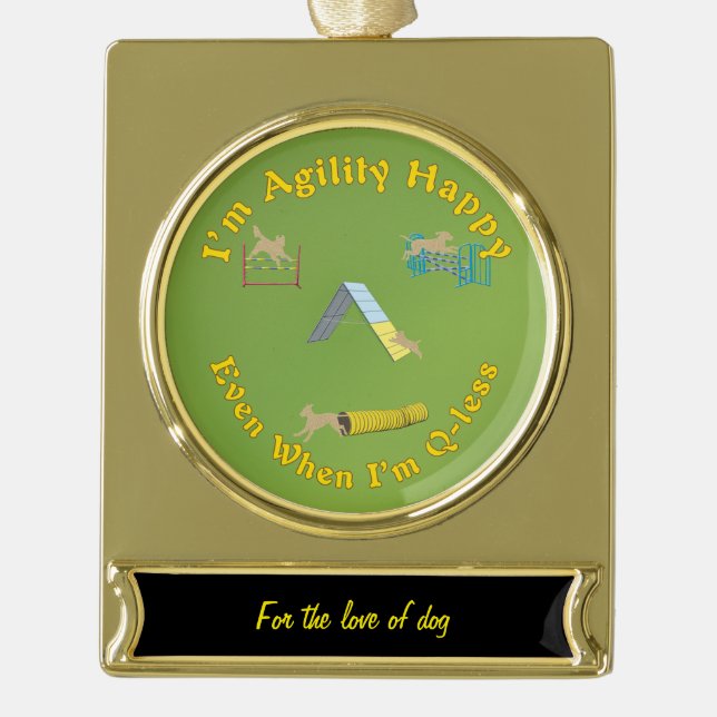 Agility Happy Gold Plated Banner Ornament (Front)