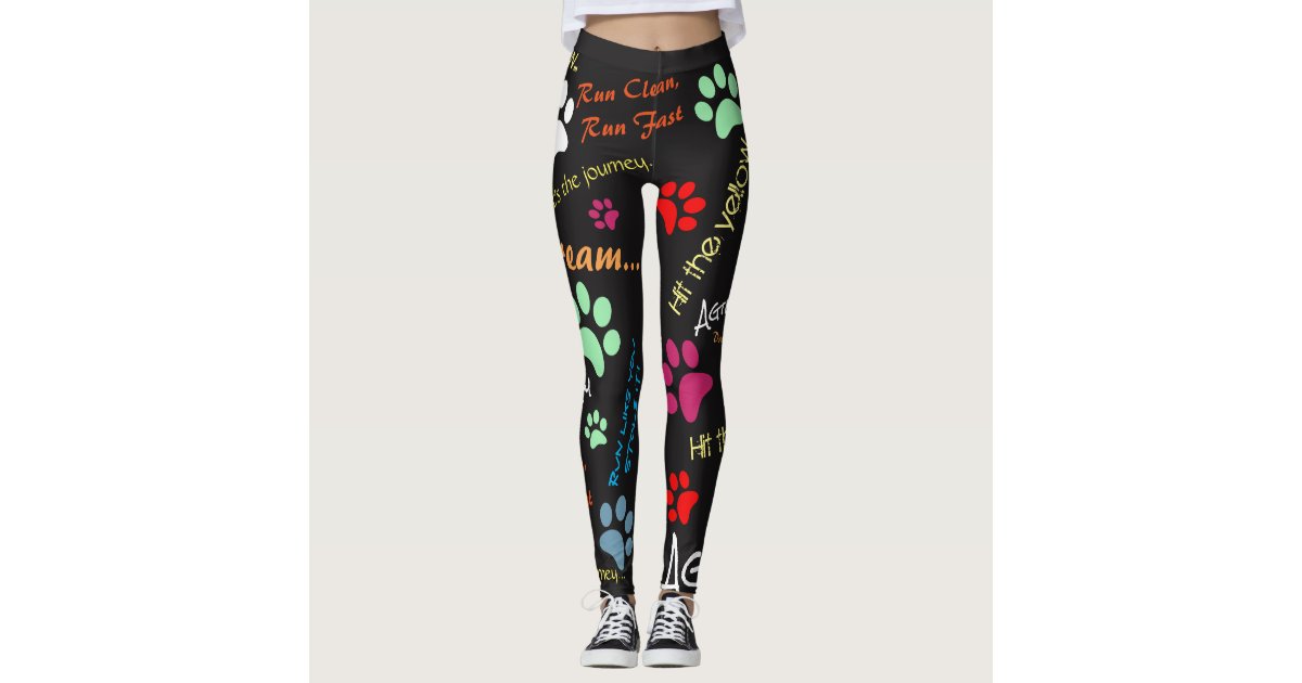 Agility quotes with multi colored paw prints leggings