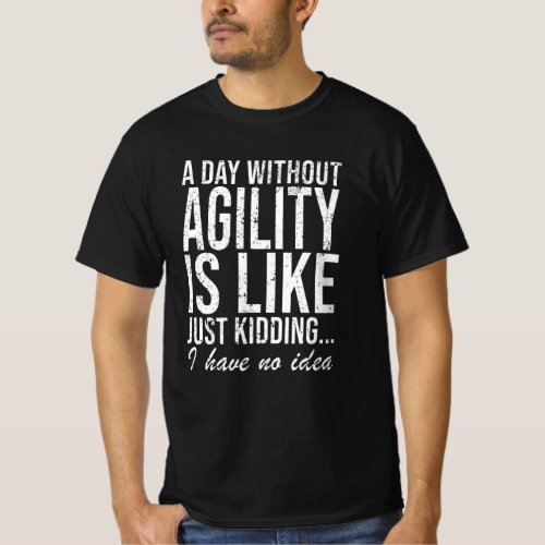 Agility Sport Dogs Funny Saying Gift T_Shirt