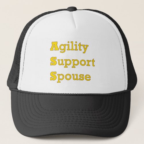 Agility Support Spouse 2 Trucker Hat