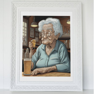 Aging Humor l Old Lady Drinking Beer and Shot Poster