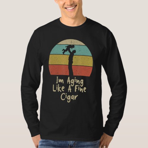 Aging Like A Fine Cigar Fathers Day Cigar Smoker  T_Shirt