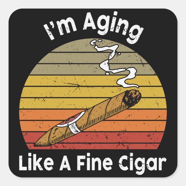 Aging like a fine Cigaro Vintage  Square Sticker (Front)