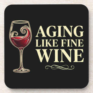Aging Like Fine Wine Funny Celebration. Beverage Coaster
