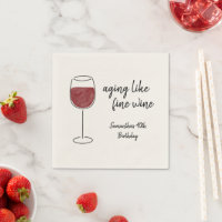 Aging Like Fine Wine Red Wine Glass Birthday