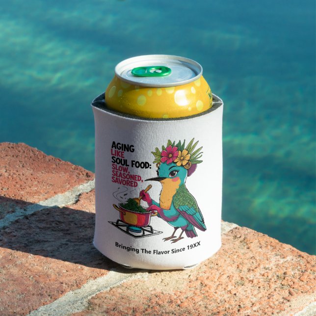 Aging Like Soul Food Hummingbird Can Cooler  (In Situ Pool)