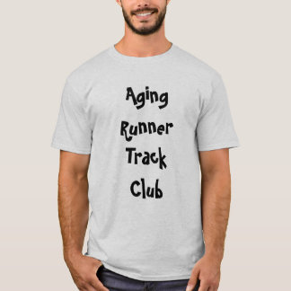 Aging RunnerTrack Club T-Shirt