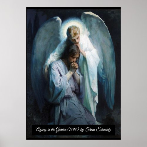 Agony in the Garden Jesus Christ Poster