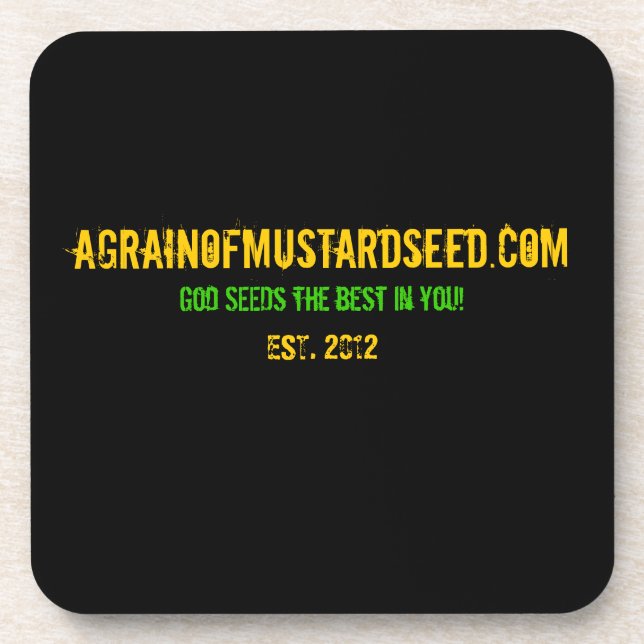 Agrainofmustardseed.com EST 2012 Beverage Coaster (Front)