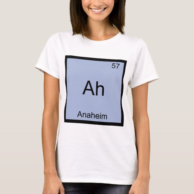Ah - Anaheim City Chemistry Element Symbol Tee (Front)