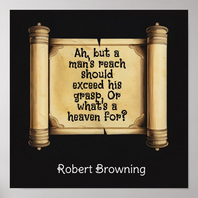 Ah, but a man's reach should exceed his grasp,  poster (Front)