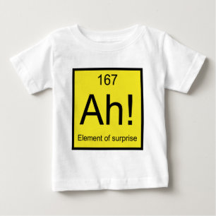 Ah! Element of Surprise Baby T-Shirt