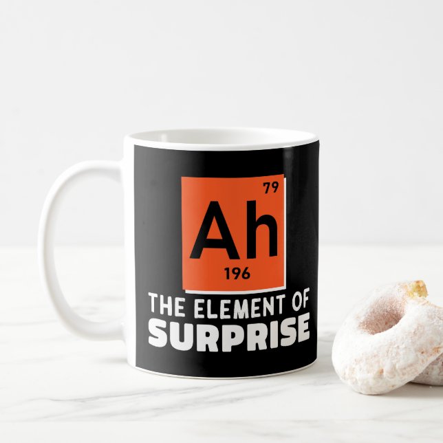 Ah Element Of Surprise Chemistry Funny Student  Coffee Mug (With Donut)
