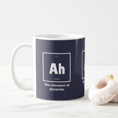Ah Element of Surprise Chemistry Science Funny Coffee Mug