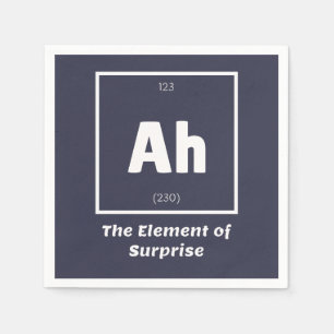 Ah Element of Surprise Chemistry Science Funny Napkins