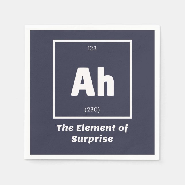 Ah Element of Surprise Chemistry Science Funny Napkins (Front)