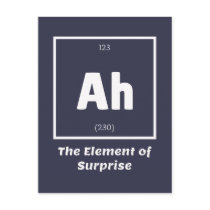 Ah Element of Surprise Chemistry Science Funny Postcard Ah Element of Surprise Chemistry Science Funny Postcard