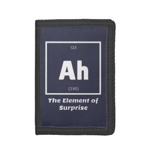 Ah Element of Surprise Chemistry Science Funny Tri-fold Wallet