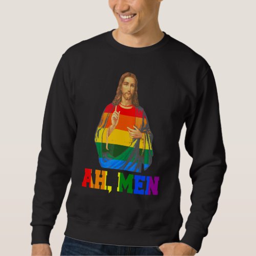 Ah Men Christmas  Lgbt Q Pride Jesus Gay Christian Sweatshirt