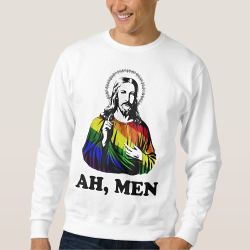 Ah Men Funny Jesus Christian Rainbow LGBT Pride M Sweatshirt
