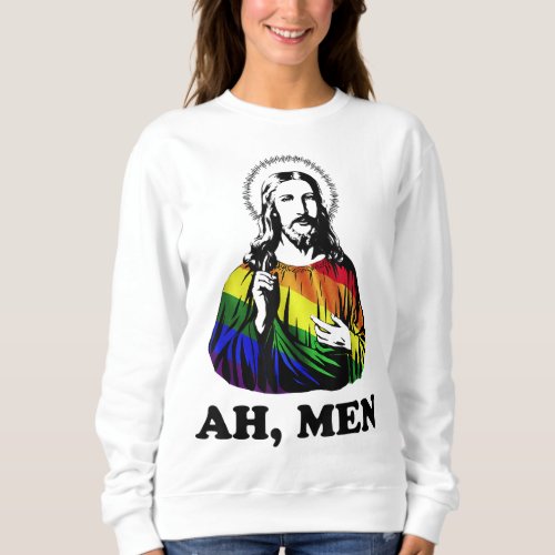 Ah Men Funny Jesus Christian Rainbow LGBT Pride M Sweatshirt