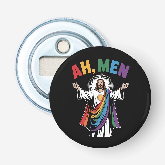 Ah Men Funny Jesus LGBTQ Gay Pride Rainbow Bottle Opener (Front)