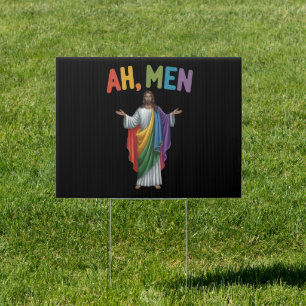 Ah Men Funny LGBT Gay Pride Jesus Rainbow Flag Sign