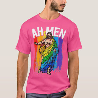 Ah Men Gay Jesus Funny LGBQ s Gifts Rainbow T-Shirt