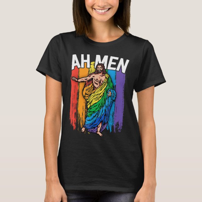 Ah Men Gay Jesus Funny LGBTQ Gifts Rainbow T-Shirt (Front)