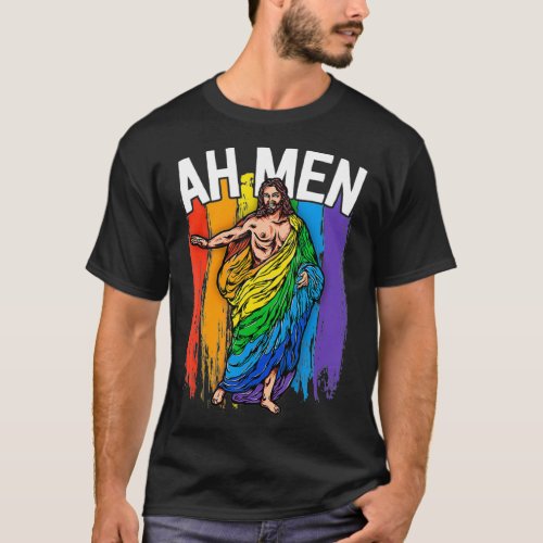 Ah Men Gay Jesus  Funny LGBTQ s Gifts Rainbow  T_Shirt