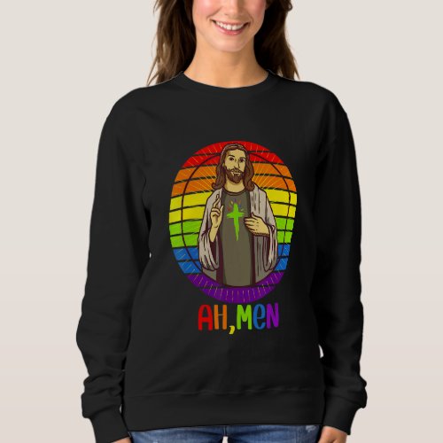 Ah Men Gay Pride Rainbow Flag   Lgbtq Stuff Jesus  Sweatshirt