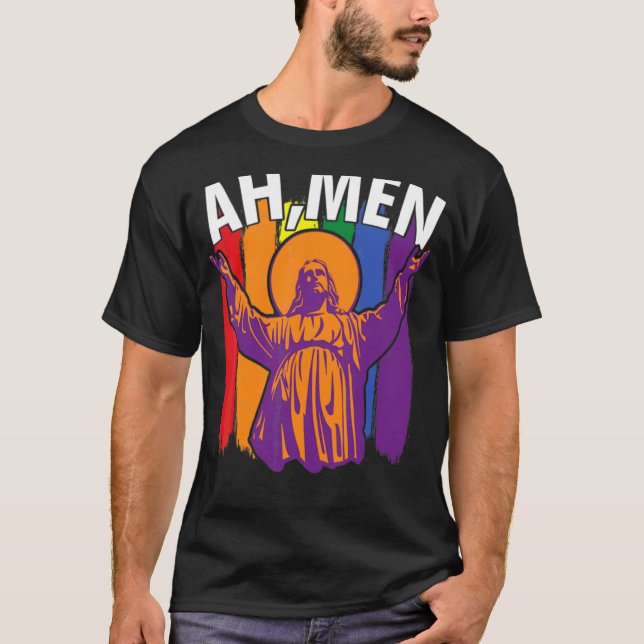 Ah Men  Lgbt Gay Pride Jesus Rainbow Flag Christia T-Shirt (Front)