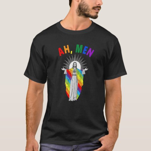 Ah men  Lgbt Gay Pride Jesus Rainbow flag Christia T_Shirt