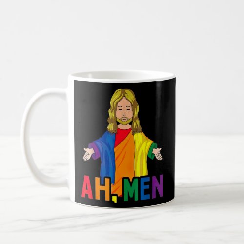 Ah Men  Lgbtq Gay Pride Rainbow Flag Jesus Christ  Coffee Mug