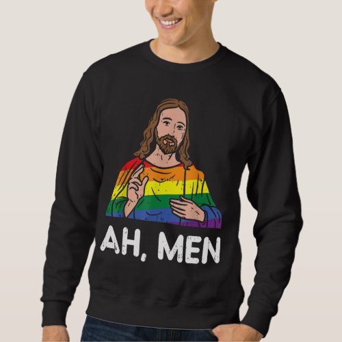 Ah Men Rainbow Gay Jesus Christian LGBT Pride Flag Sweatshirt