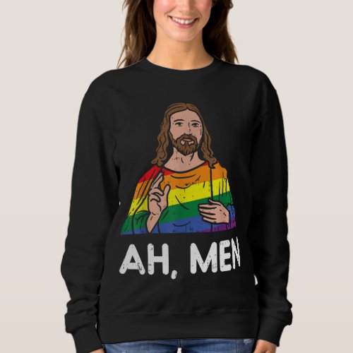 Ah Men Rainbow Gay Jesus Christian LGBT Pride Flag Sweatshirt
