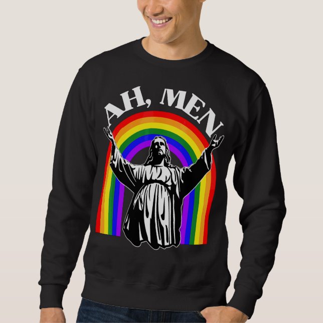 Ah Men Rainbow Gay Jesus Christian Lgbt Pride Flag Sweatshirt (Front)
