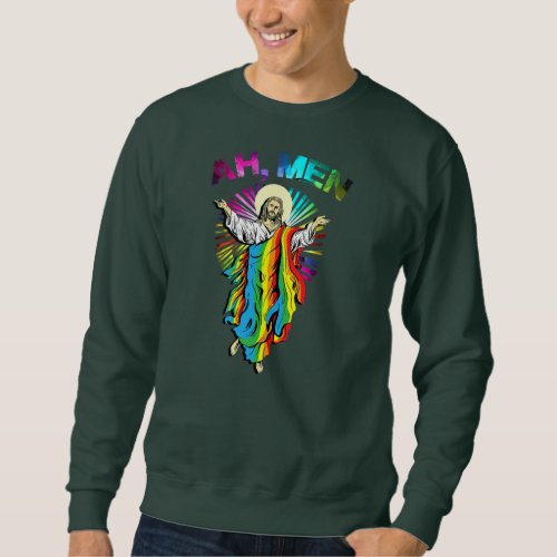 Ah Men Rainbow Gay Jesus Christian LGBT Pride Sweatshirt