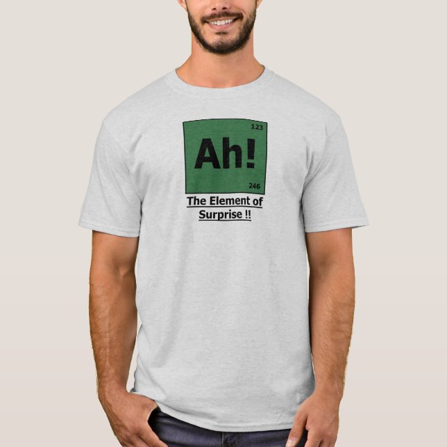 Ah ! The Element of Surprise Ash & Green T-Shirt (Front)