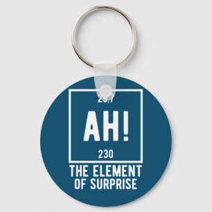 Ah! The Element of Surprise Funny Chemistry Butto Keychain