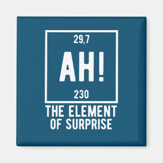 Ah! The Element of Surprise Funny Chemistry Butto Magnet